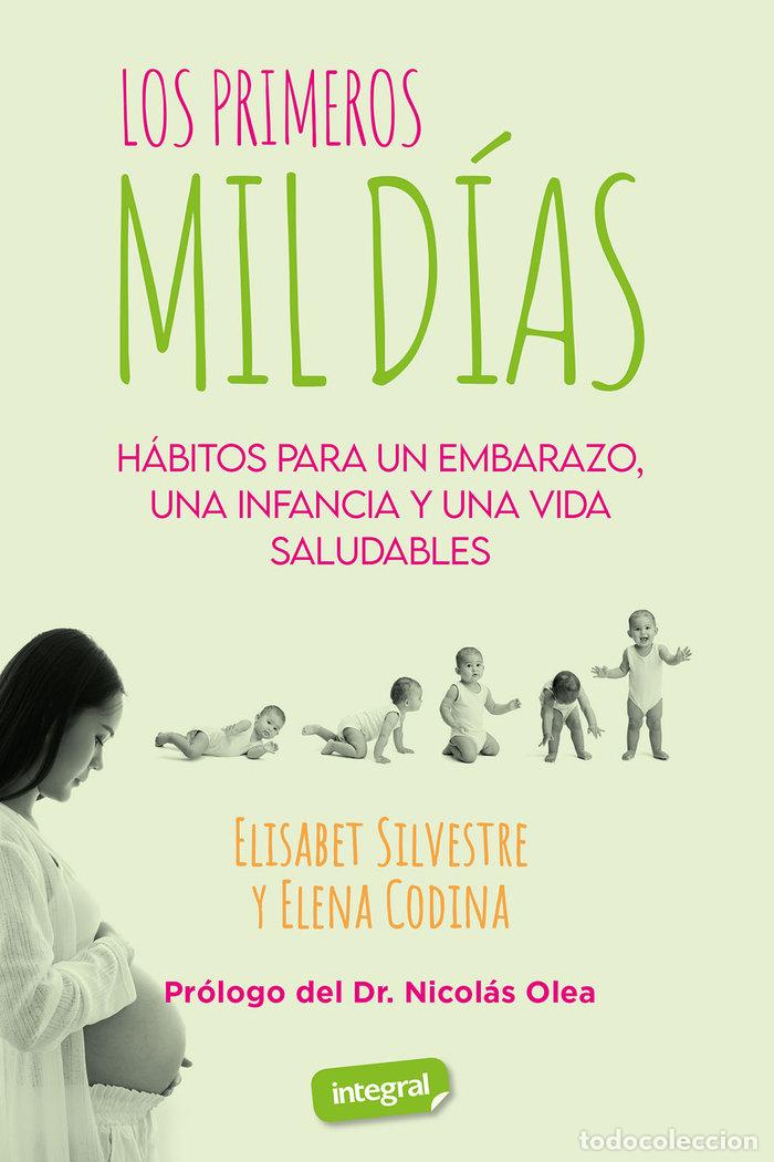 books: LOS PRIMEROS MIL DIAS - SILVESTRE, ELISABET