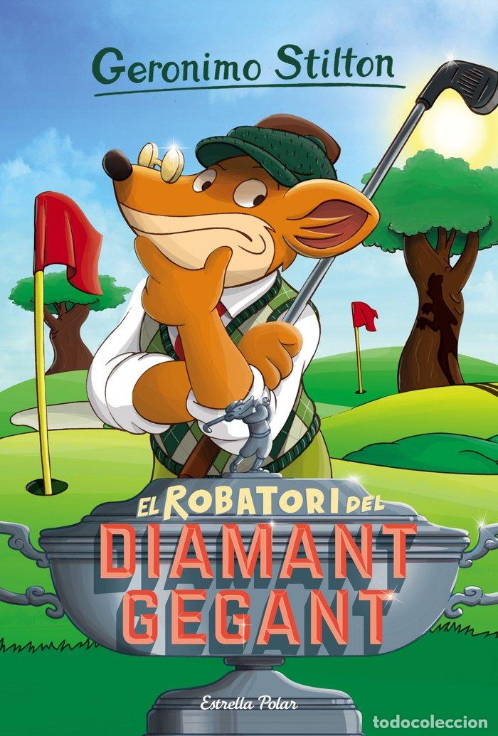 Livros: ROBATORI DEL DIAMANT GEGANT,EL - GERONIMO STILTON