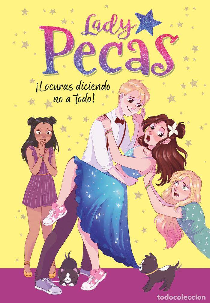 Libros: LOCURAS DICIENDO NO A TODO (LADY PECAS 5) - LADY PECAS