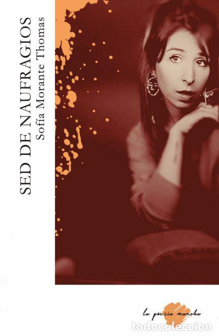 Libros: SED DE NAUFRAGIOS - MORANTE GARCIA, SOFIA