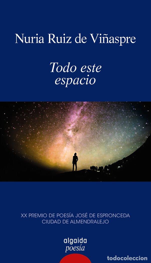 Libros: TODO ESTE ESPACIO - RUIZ DE VI&Ntilde;ASPRE, NURIA