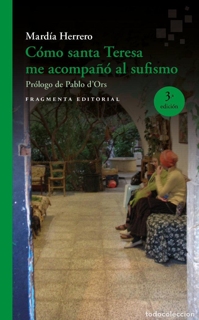 Libros: COMO SANTA TERESA ME ACOMPA&Ntilde;O AL SUFISMO - HERRERO GIL, MARDIA