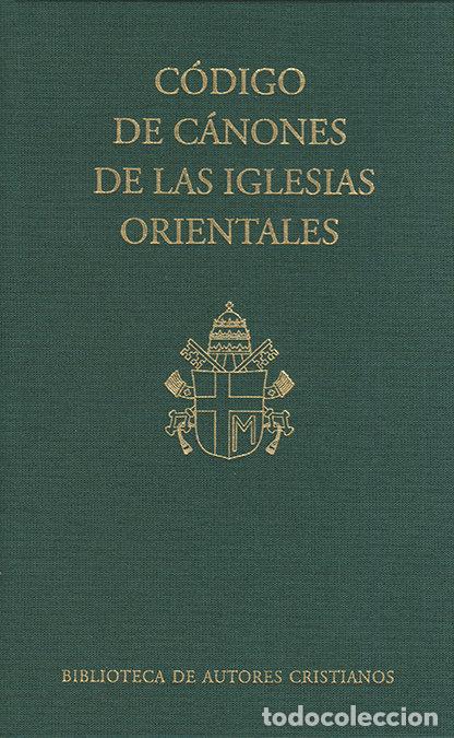 Libros: CODIGO DE CANONES DE LAS IGLESIAS ORIENTALES - PROFESORES DE DERECHO CANONICO DE LA UNI