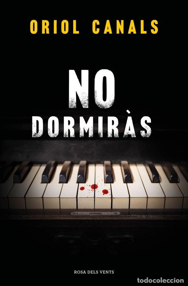 Libros: NO DORMIRAS - ORIOL CANALS