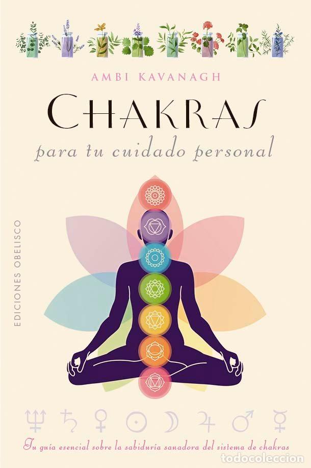 Libros: CHAKRAS PARA TU CUIDADO PERSONAL - KAVANAGH, AMBI