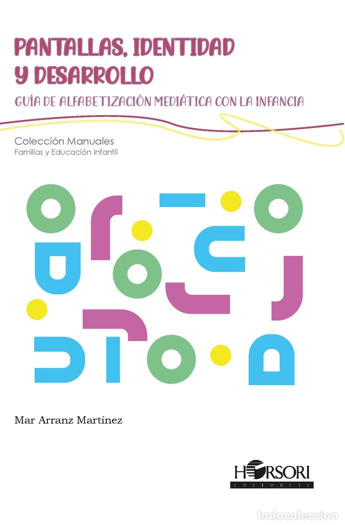 Libros: PANTALLAS IDENTIDAD Y DESARROLLO - ARRANZ MARTINEZ, MAR