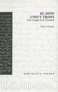 Libros: DIOS UNO Y TRINO,EL - GRESHAKE, GISBERT