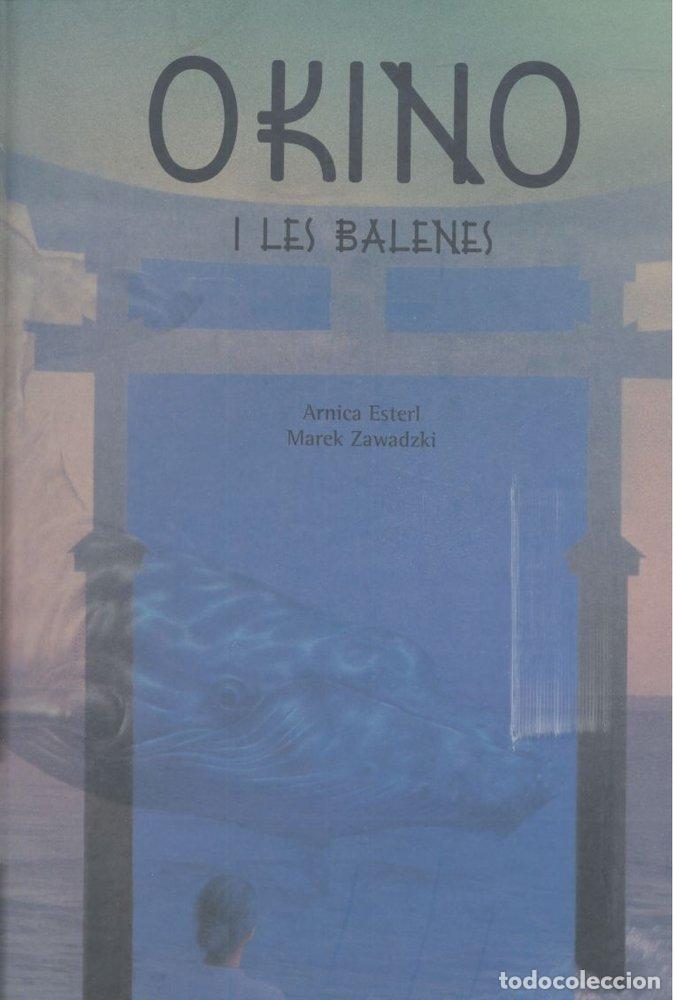 B&uuml;cher: OKINO I LES BALENES - ESTERL, ARNICA