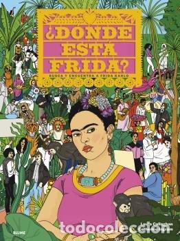 Libri: DONDE ESTA FRIDA - INGRAM, CATHERINE