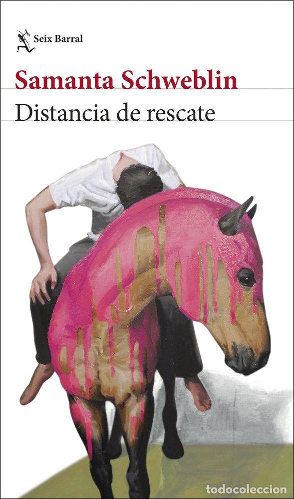 Libros: DISTANCIA DE RESCATE - SAMANTA SCHWEBLIN