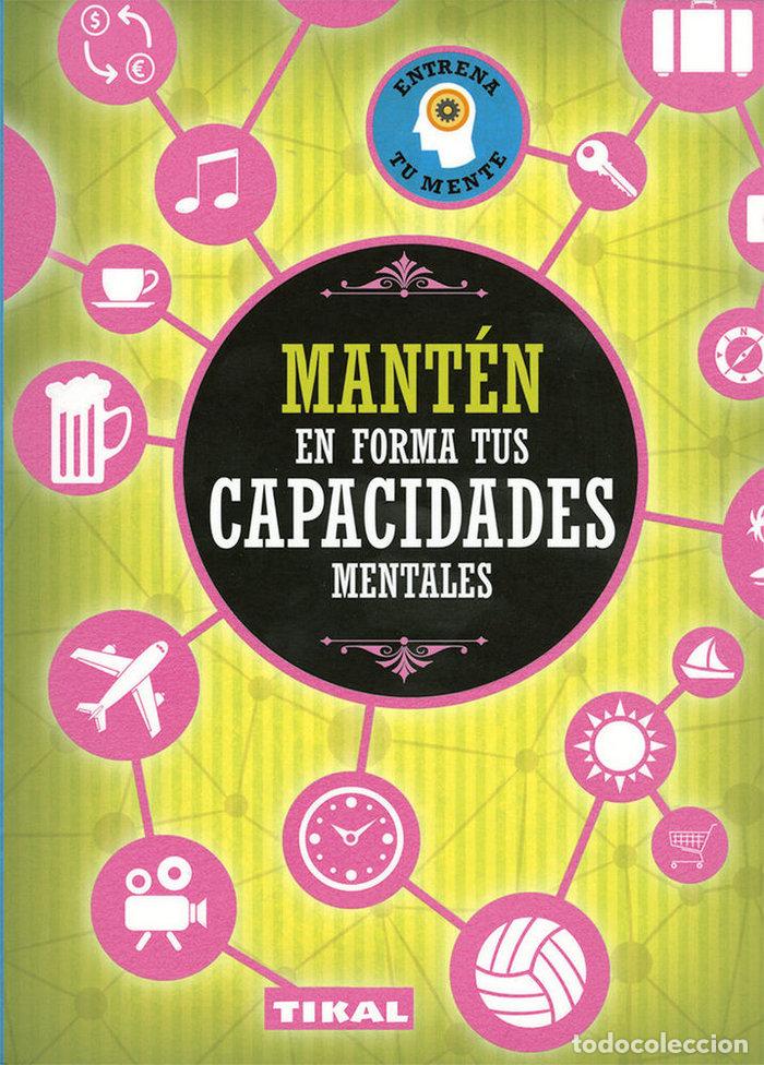 Libros: MANTEN EN FORMA TUS CAPACIDADES MENTALES - AA.VV.