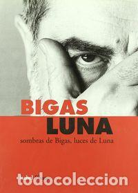 Libros: BIGAS LUNA SOMBRAS DE BIGAS LUCES DE LUNA - PISANO, ISABEL