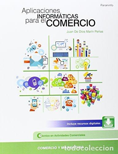 Libri: APLICACIONES INFORMATICAS PARA EL COMERCIO - MARIN PE&Ntilde;AS, JUAN DE DIOS