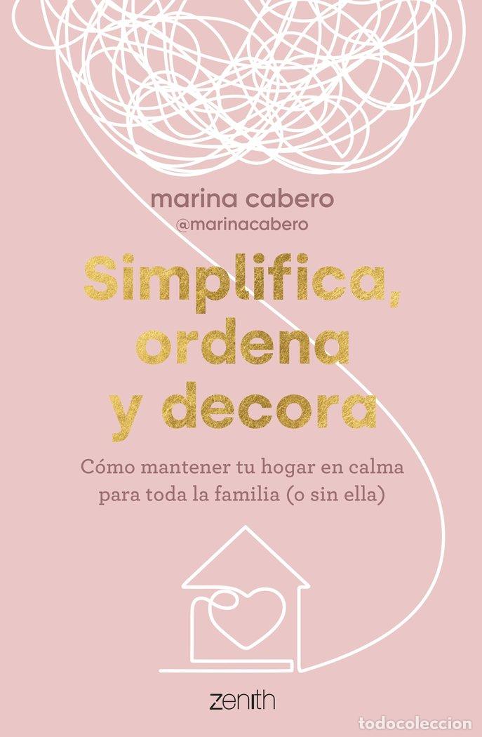 Libri: SIMPLIFICA ORDENA Y DECORA - MARINA CABERO
