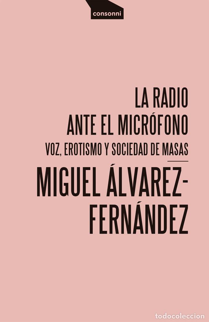 Libri: RADIO ANTE EL MICROFONO,LA - ALVAREZ-FERNANDEZ, MIGUEL