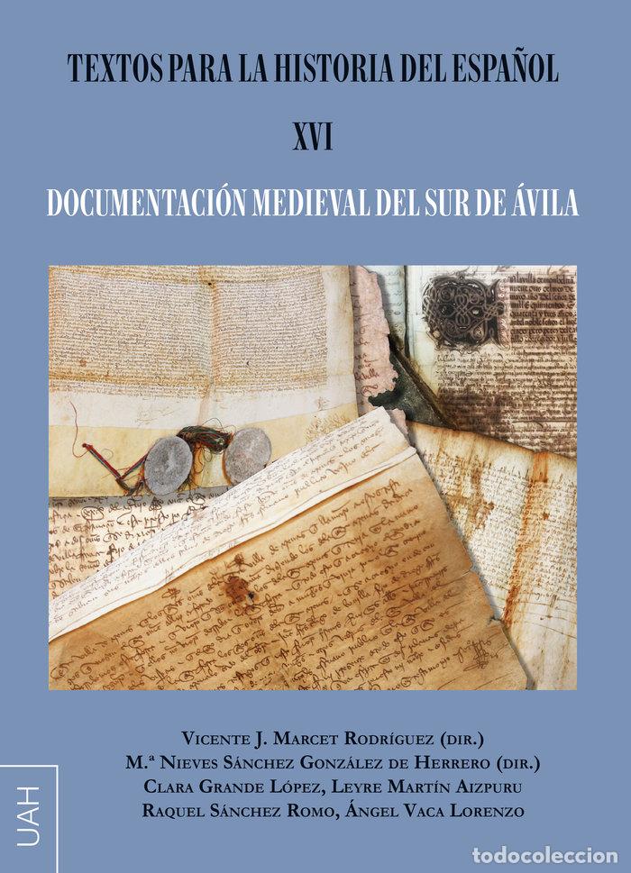 B&uuml;cher: TEXTOS PARA LA HISTORIA DEL ESPA&Ntilde;OL XVI - GRANDE LOPEZ, CLARA
