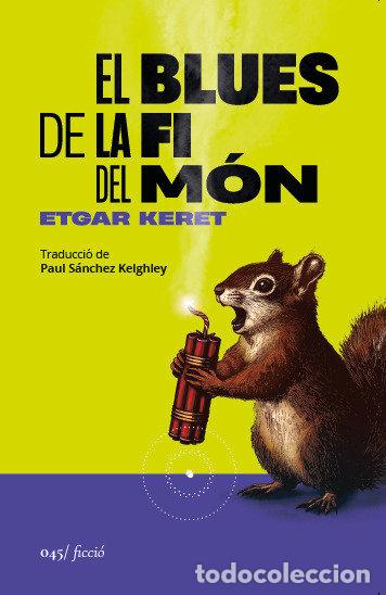 Livros: EL BLUES DE LA FI DEL MON - KERET, ETGAR