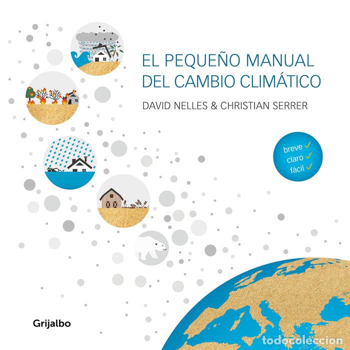 Livros: EL PEQUE&Ntilde;O MANUAL DEL CAMBIO CLIMATICO - NELLES, DAVID