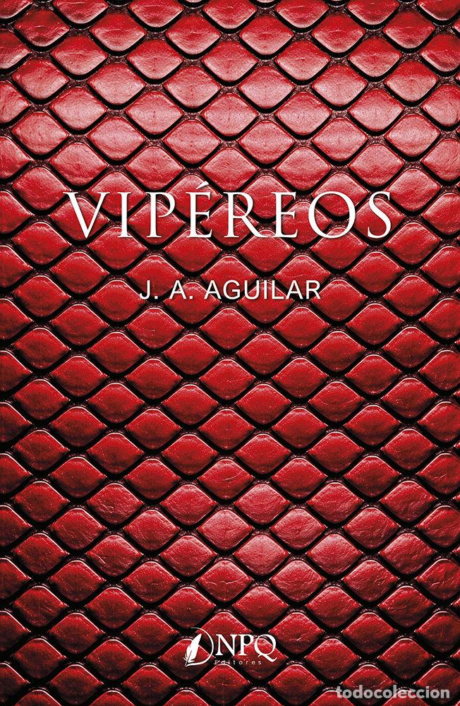 Livros: VIPEREOS - J A AGUILAR