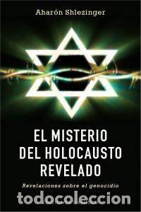 Livros: MISTERIO DEL HOLOCAUSTO REVELADO,EL - SCHLEZINGER, AHARON