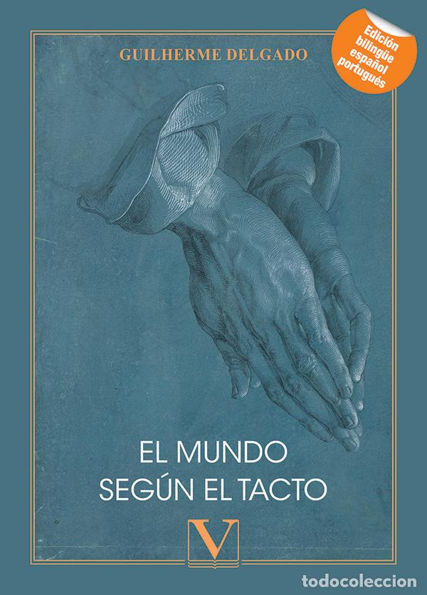 Libros: EL MUNDO SEGUN EL TACTO - DELGADO, GUILHERME