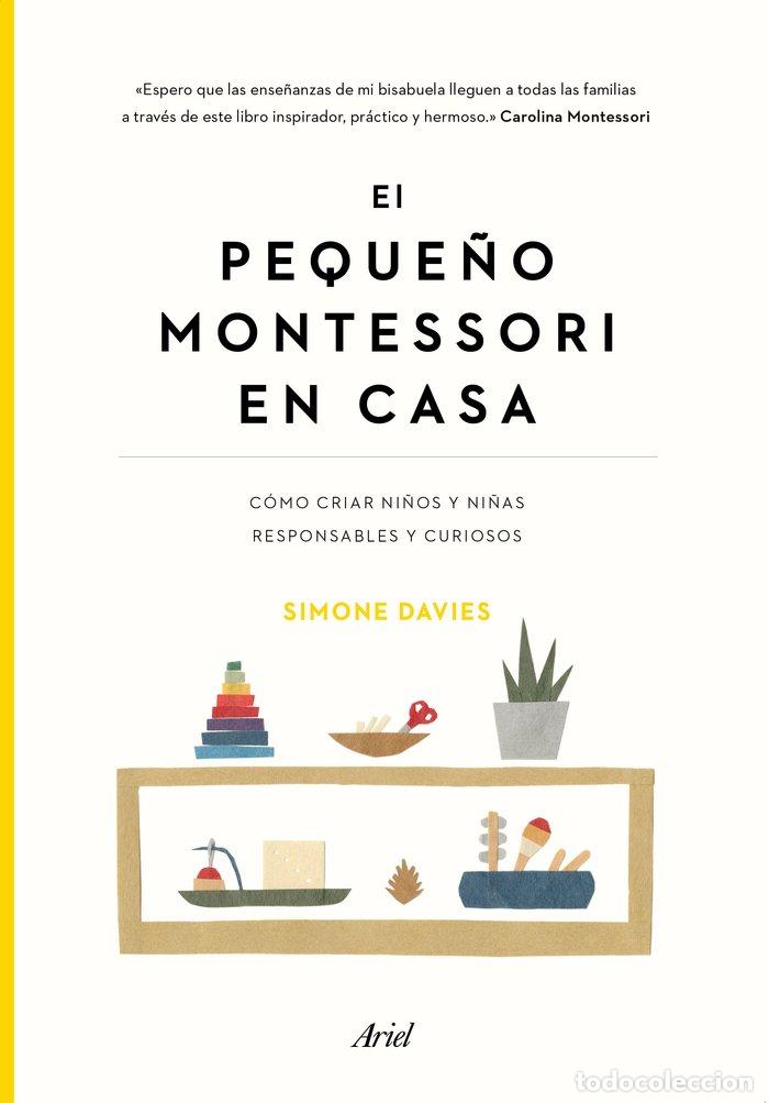 Libri: PEQUE&Ntilde;O MONTESSORI EN CASA,EL - SIMONE DAVIES