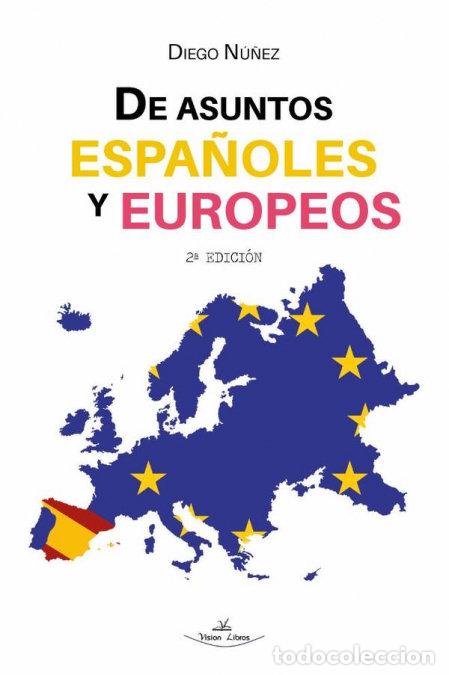 Libros: DE ASUNTOS ESPA&Ntilde;OLES Y EUROPEOS 2&ordf; EDICION - NU&Ntilde;EZ, DIEGO