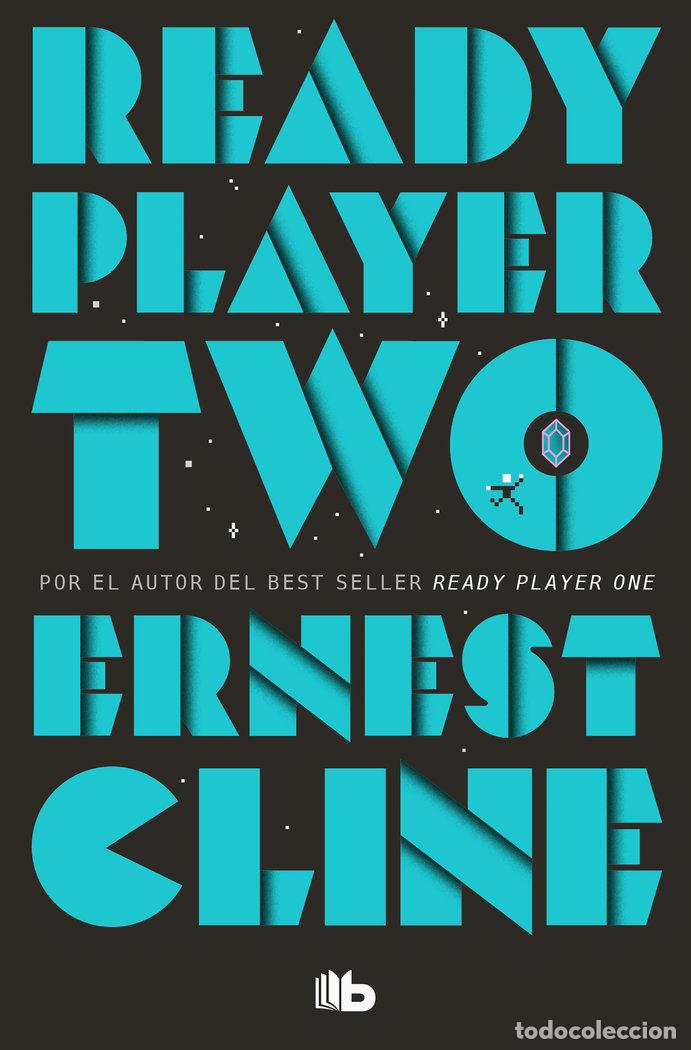 Libros: READY PLAYER TWO - ERNEST CLINE