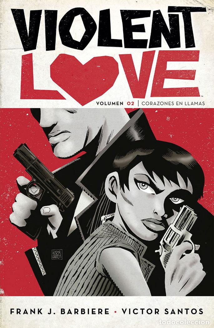 Libri: VIOLENT LOVE 2 CORAZONES EN LLAMAS - SANTOS, VICTOR