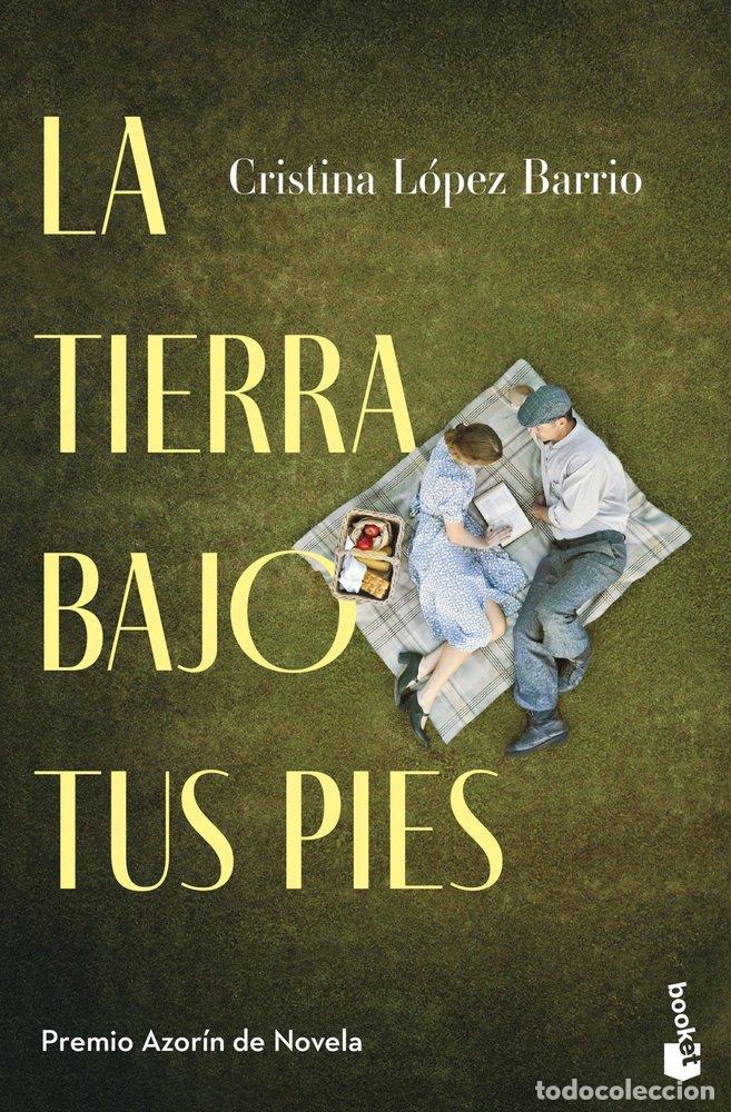 Libri: LA TIERRA BAJO TUS PIES - CRISTINA LOPEZ BARRIO