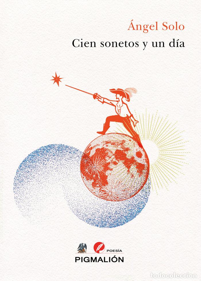 Libri: CIEN SONETOS Y UN DIA - SOLO, ANGEL