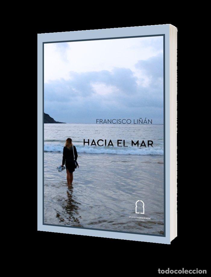 Livros: HACIA EL MAR - LI&Ntilde;AN GARCIA, FRANCISCO