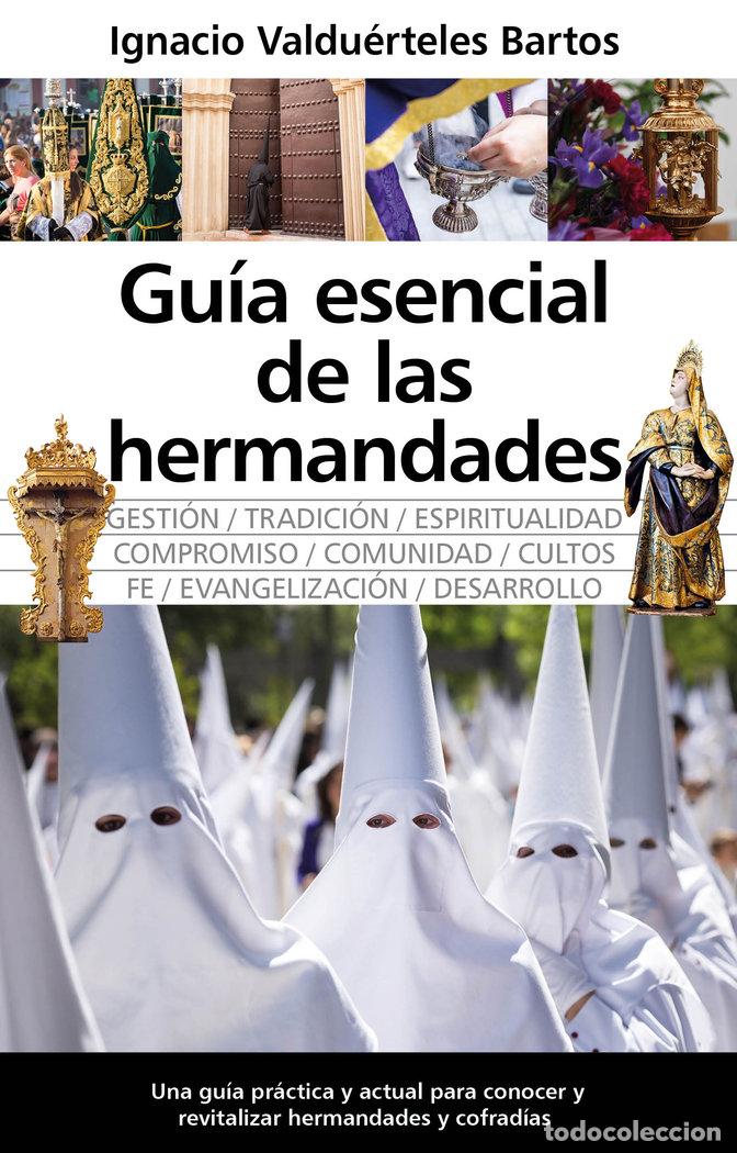 B&uuml;cher: GUIA ESENCIAL DE LAS HERMANDADES - VALDUERTELES BARTOS, IGNACIO