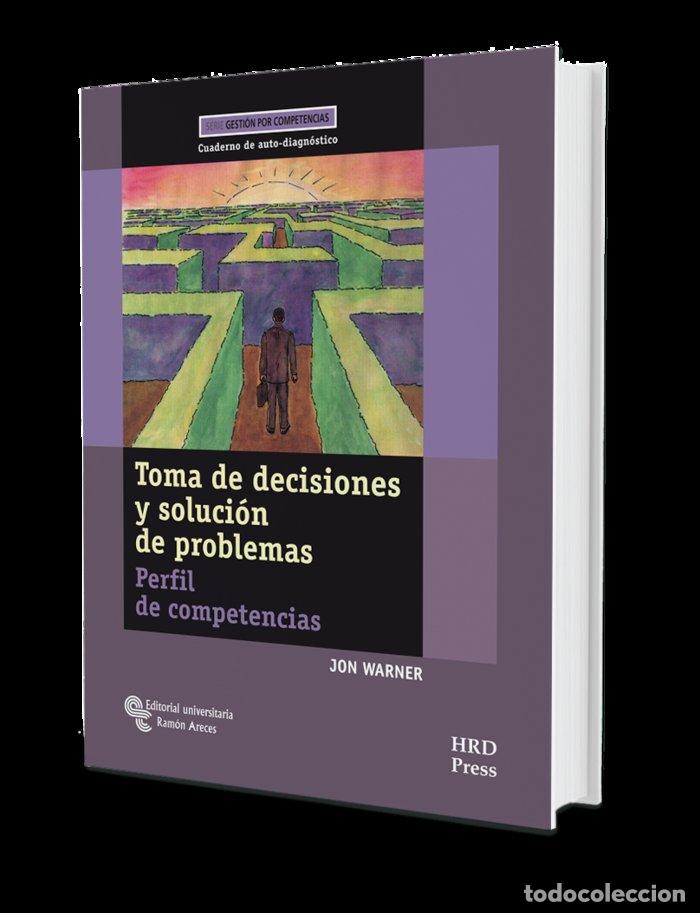 Libros: TOMA DE DECISIONES Y SOLUCION DE PROBLEMAS - WARNER, JON