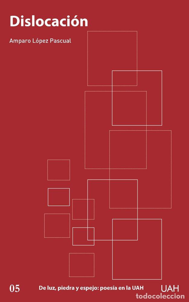 Libros: DISLOCACION - LOPEZ PASCUAL, AMPARO