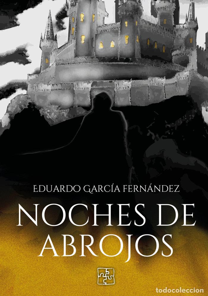 Libros: NOCHES DE ABROJOS - GARCIA FERNANDEZ, EDUARDO