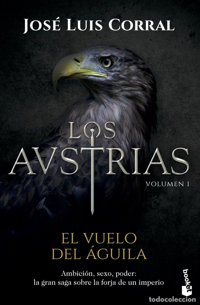 Libros: AUSTRIAS EL VUELO DEL AGUILA,LOS - CORRAL, JOSE LUIS