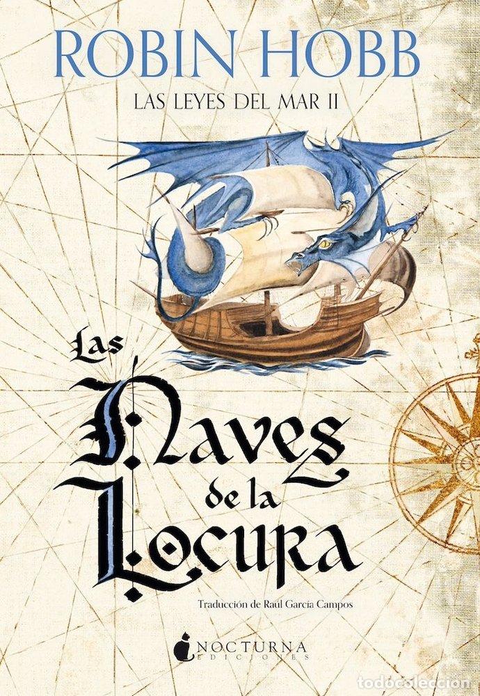 Libri: NAVES DE LA LOCURA,LAS - HOBB, ROBIN