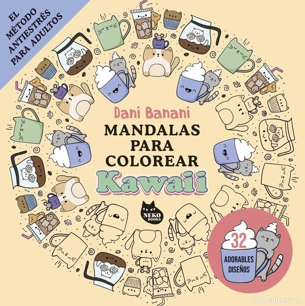 books: MANDALAS PARA COLOREAR KAWAII - DANI BANANI