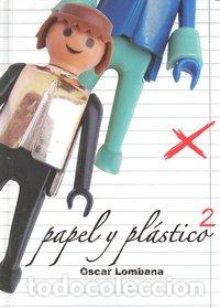 books: PAPEL Y PLASTICO 2 - LOMBANA, OSCAR