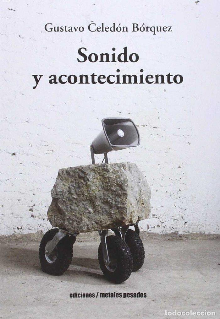 Libros: SONIDO Y ACONTECIMIENTO - GUSTAVO CELEDON BORQUEZ