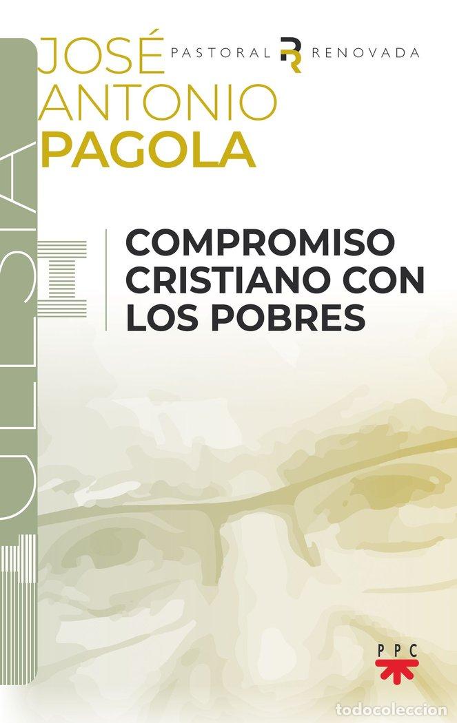 Libros: COMPROMISO CRISTIANO CON LOS POBRES - PAGOLA ELORZA, JOSE ANTONIO