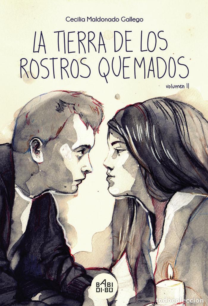 Libros: TIERRA DE LOS ROSTROS QUEMADOS,LA II - MALDONADO GALLEGO, CECILIA