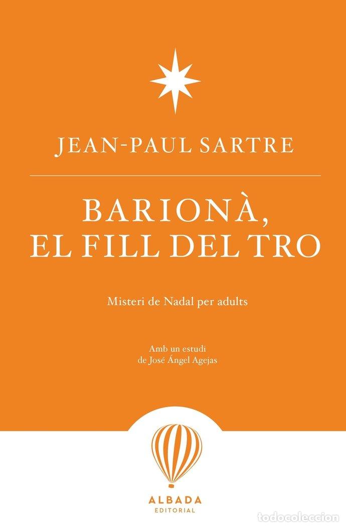 Libros: BARIONA EL FILL DEL TRO - SARTRE, JEAN-PAUL