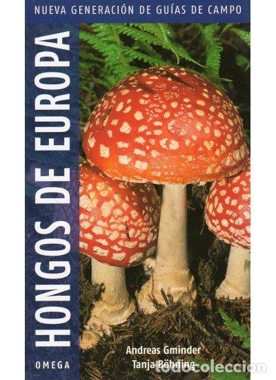 Libros: HONGOS DE EUROPA - GMINDER, ANDREAS