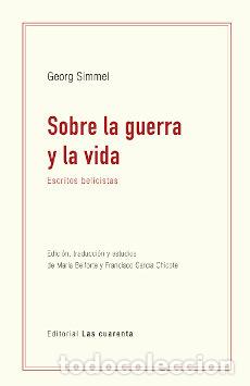 Libros: SOBRE LA GUERRA Y LA VIDA - GEORG SIMMEL