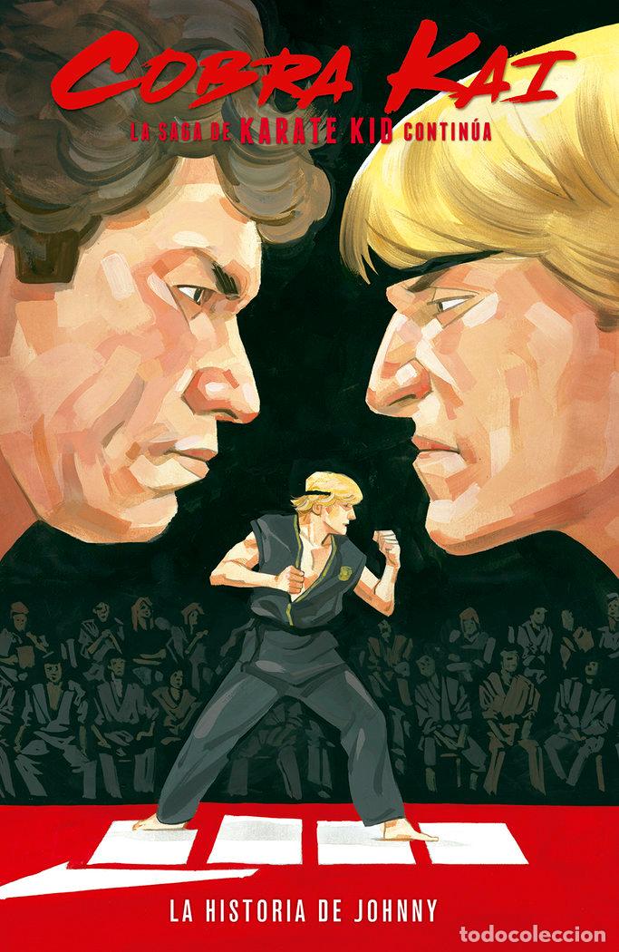 books: COBRA KAI LA SAGA DE KARATE KID CONTINUA LA HISTORIA JOHNNY - TIPTON, DETON J