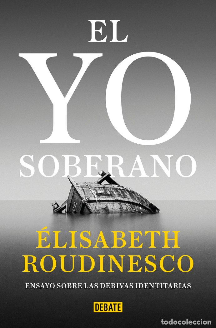 B&uuml;cher: EL YO SOBERANO - ROUDINESCO, ELISABETH