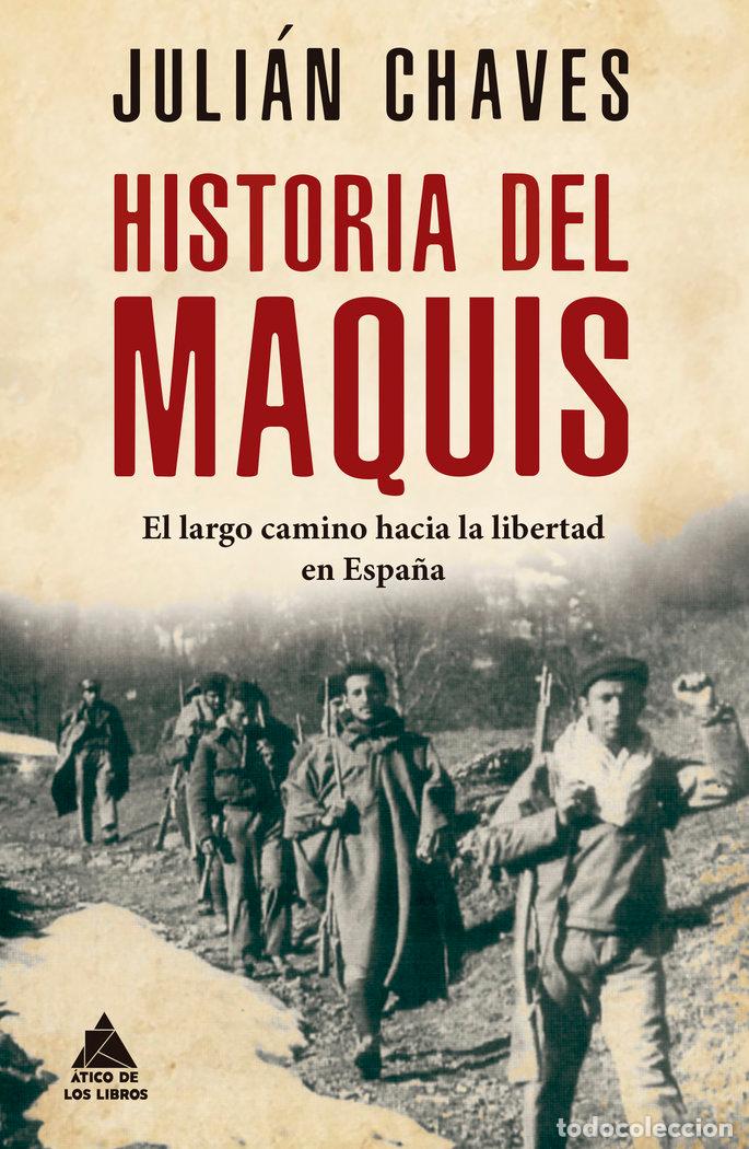 Livres: HISTORIA DEL MAQUIS - CHAVES PALACIOS, JULIAN