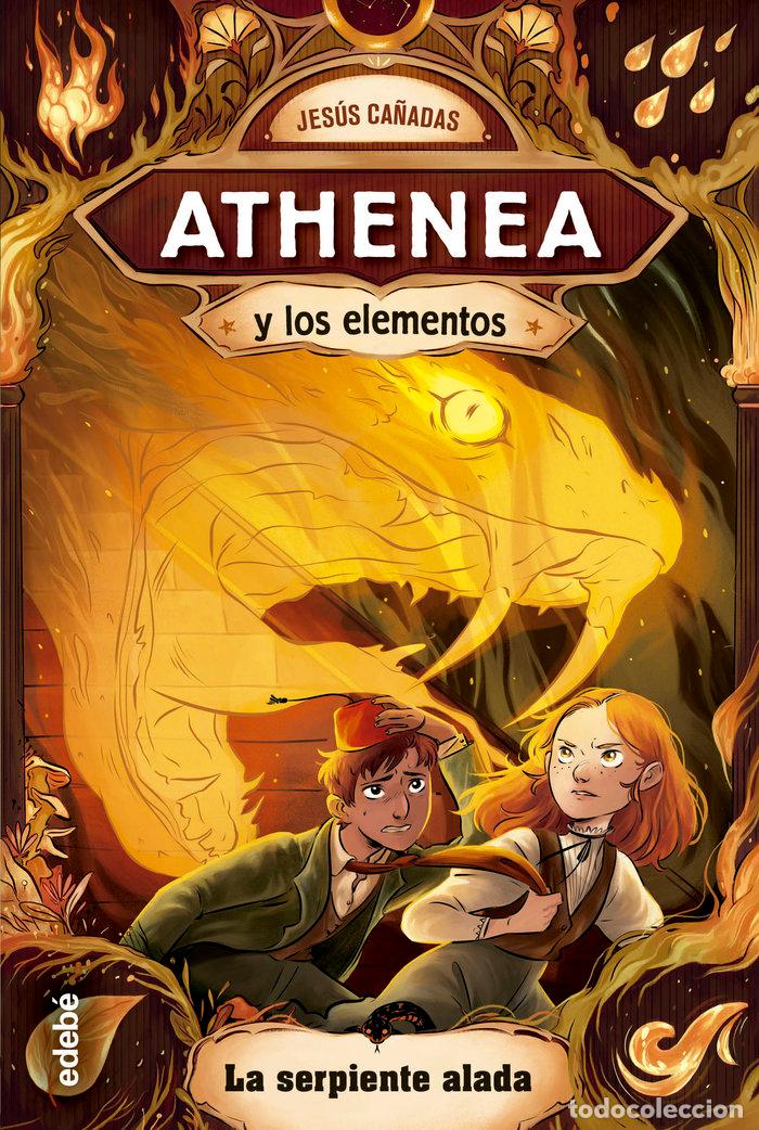 Libros: ATHENEA Y LOS ELEMENTOS 3 LA SERPIENTE ALADA - CA&Ntilde;ADAS, JESUS